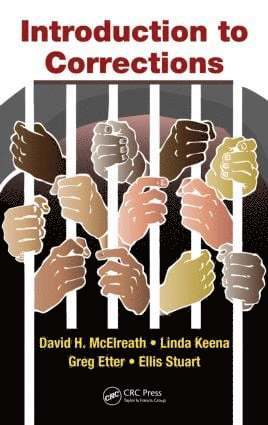 David H. McElreath, Linda Keena, Greg Etter, Ellis Stuart Jr. - Introduction to Corrections, Inbunden