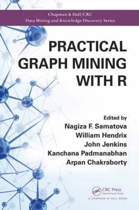 Nagiza F. Samatova, William Hendrix, John Jenkins, Kanchana Padmanabhan, Arpan Chakraborty, USA) Samatova, Nagiza F. (North Carolina State University and Oak Ridge National Laboratory, Raleigh, USA) Chakraborty, Arpan (North Carolina State University, Raleigh - Practical Graph Mining with R, Inbunden