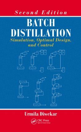 Urmila Diwekar - Batch Distillation, Inbunden