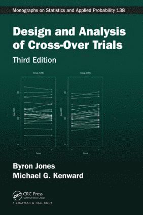 Byron Jones, Michael G. Kenward - Design and Analysis of Cross-Over Trials, Inbunden