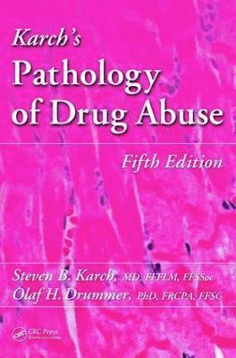 bokomslag Karch's Pathology of Drug Abuse