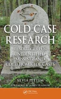 bokomslag Cold Case Research Resources for Unidentified, Missing, and Cold Homicide Cases