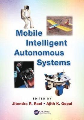 Mobile Intelligent Autonomous Systems 1