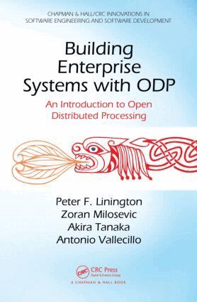 Peter F. Linington, Zoran Milosevic, Akira Tanaka, Antonio Vallecillo - Building Enterprise Systems with ODP, Inbunden