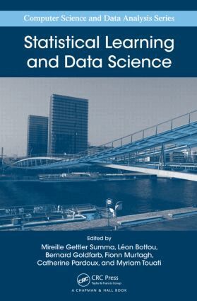 Mireille Gettler Summa, Leon Bottou, Bernard Goldfarb, Fionn Murtagh, Catherine Pardoux, Myriam Touati - Statistical Learning and Data Science, Inbunden