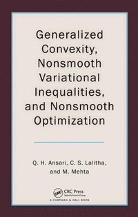 bokomslag Generalized Convexity, Nonsmooth Variational Inequalities, and Nonsmooth Optimization