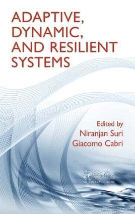 Niranjan Suri, Giacomo Cabri - Adaptive, Dynamic, and Resilient Systems, Inbunden