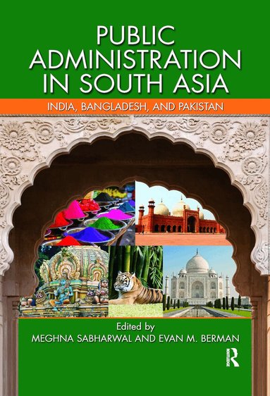 Meghna Sabharwal, Evan M. Berman - Public Administration in South Asia, Inbunden