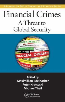 Maximilian Edelbacher, Peter Kratcoski, Michael Theil - Financial Crimes, Inbunden