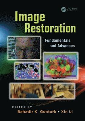 Image Restoration: Fundamentals And Advances 1