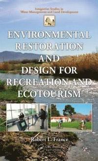 bokomslag Environmental Restoration and Design for Recreation and Ecotourism