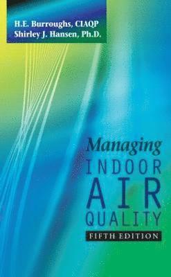 Managing Indoor Air Quality, Fifth Edition 1