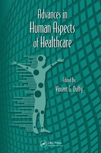 bokomslag Advances in Human Aspects of Healthcare