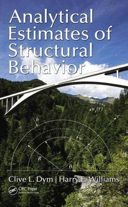 Clive L. Dym, Harry E. Williams - Analytical Estimates of Structural Behavior, Inbunden