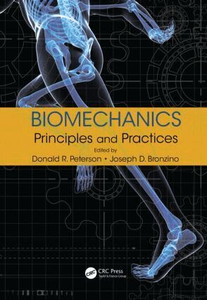 Donald R. Peterson, Joseph D. Bronzino - Biomechanics, Inbunden