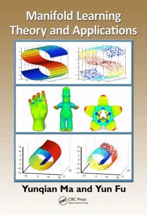 Yunqian Ma, Yun Fu - Manifold Learning Theory and Applications, Inbunden