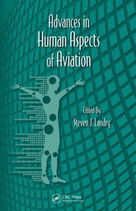 Steven J. Landry - Advances in Human Aspects of Aviation, Inbunden