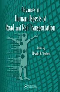 bokomslag Advances in Human Aspects of Road and Rail Transportation
