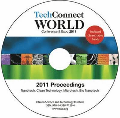 Techconnect World 2011 Proceedings: Nanotech, Clean Technology, Microtech, Bio Nanotech Proceedings DVD 1