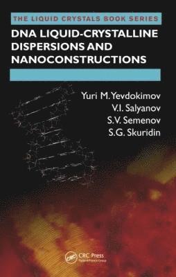 bokomslag DNA Liquid-Crystalline Dispersions and Nanoconstructions