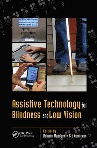 bokomslag Assistive Technology for Blindness and Low Vision