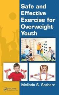 bokomslag Safe and Effective Exercise for Overweight Youth