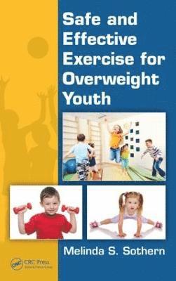 Safe and Effective Exercise for Overweight Youth 1