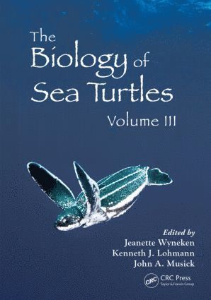 The Biology of Sea Turtles, Volume III 1