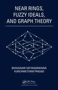 bokomslag Near Rings, Fuzzy Ideals, and Graph Theory