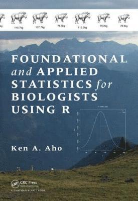 bokomslag Foundational and Applied Statistics for Biologists Using R