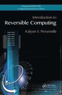 bokomslag Introduction to Reversible Computing