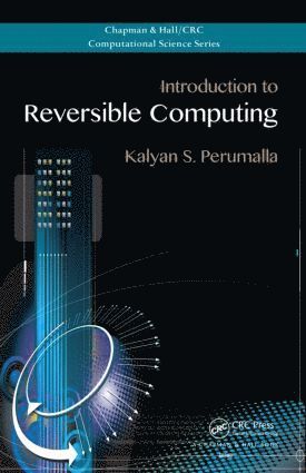 Introduction to Reversible Computing 1