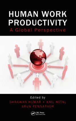 Shrawan Kumar, Anil Mital, Arunkumar Pennathur, Ph.D. Mital, Anil - Human Work Productivity, Inbunden