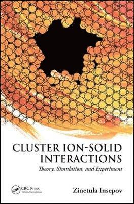 bokomslag Cluster Ion-Solid Interactions