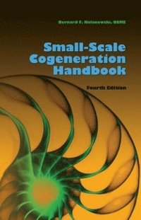 bokomslag Small-Scale Cogeneration Handbook, Fourth Edition