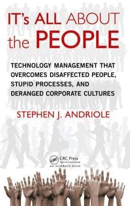 Stephen J. Andriole, USA) Andriole, Stephen J. (Villanova University, Pennsylvania - IT's All about the People, Inbunden