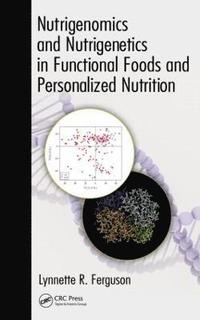 bokomslag Nutrigenomics and Nutrigenetics in Functional Foods and Personalized Nutrition