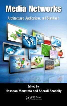 Hassnaa Moustafa, Sherali Zeadally - Media Networks, Inbunden