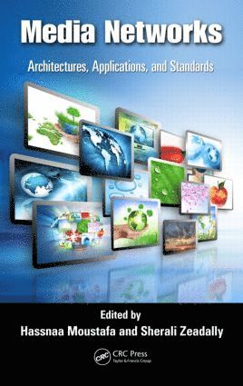 Hassnaa Moustafa, Sherali Zeadally - Media Networks, Inbunden