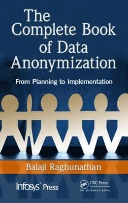 bokomslag The Complete Book of Data Anonymization