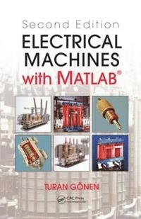 bokomslag Electrical Machines with MATLAB¿