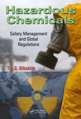 T.S.S. Dikshith, T. S. S. Dikshith, T S S Dikshith - Hazardous Chemicals, Inbunden