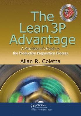 Allan R. Coletta - Lean 3P Advantage, Häftad