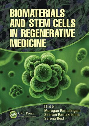 Murugan Ramalingam, Seeram Ramakrishna, Serena Best - Biomaterials and Stem Cells in Regenerative Medicine, Inbunden