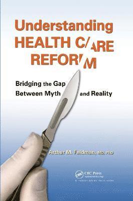 Understanding Health Care Reform 1