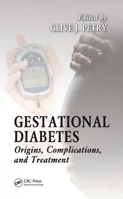 Clive Petry - Gestational Diabetes, Inbunden