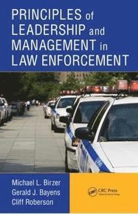 bokomslag Principles of Leadership and Management in Law Enforcement