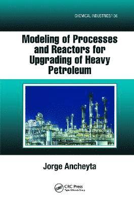 Modeling of Processes and Reactors for Upgrading of Heavy Petroleum 1