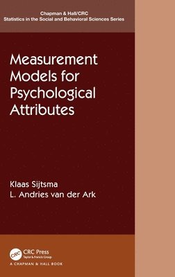 Measurement Models for Psychological Attributes 1