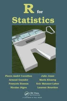 Pierre-Andre Cornillon, Arnaud Guyader, Francois Husson, Nicolas Jegou, Julie Josse, Maela Kloareg, Eric Matzner-Lober, Laurent Rouvière - R for Statistics, Häftad
